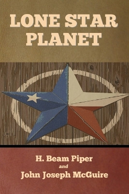 Lone Star Planet by H Beam Piper 9798888302927