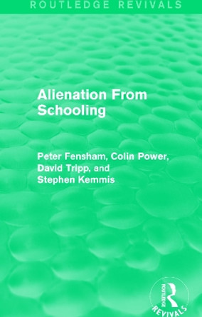 Alienation From Schooling (1986) by Peter Fensham 9781138298569