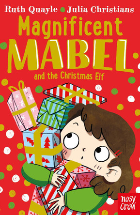Magnificent Mabel and the Christmas Elf by Ruth Quayle Magnificent Mabel and the Christmas Elf by Ruth Quayle