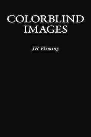 colorblind images: JH Fleming by Joseph Fleming 9781517104153
