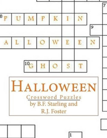 Halloween: Crossword Puzzles by R J Foster 9781518629136