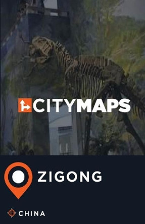 City Maps Zigong China by James McFee 9781544993300