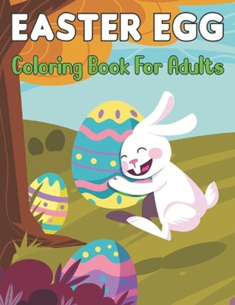 Easter Egg Coloring Book for Adults: A Flowers Egg Patterned for Teens & Adults 50 images Easter Eggs Mandala for Relaxing by Ronald Hutchins Press 9798423213602