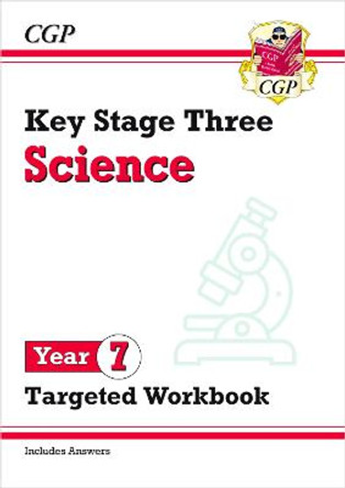 KS3 Science Year 7 Targeted Workbook (with answers) by CGP Books