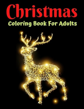 Christmas Coloring Book For Adults: New and Expanded Editions, Ornaments, Christmas Trees, Wreaths, and More! by Trendy Coloring 9798566544694