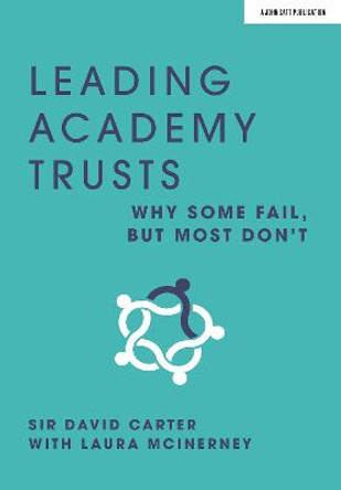 Leading Academy Trusts: Why some fail, but most don't by Laura McInerney