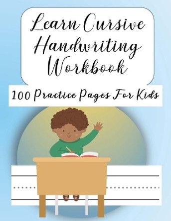 Learning Cursive Handwriting Workbook: Left hand journal workbook notebook for cursive letter practice for left handed beginner girls boys kids teens adults. 100 practice pages by Brilliant Homeschool Planners 9798697123942