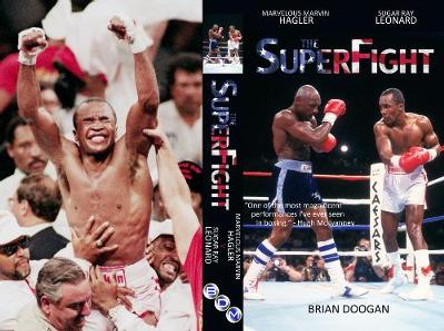 The SuperFight: Marvelous Marvin Hagler - Sugar Ray Leonard by Brian Doogan