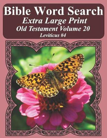 Bible Word Search Extra Large Print Old Testament Volume 20: Leviticus #4 by T W Pope 9781791342241