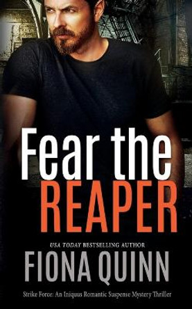 Fear The Reaper by Fiona Quinn