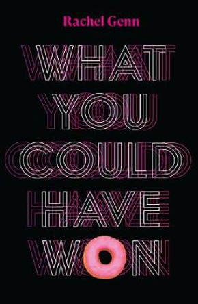 What You Could Have Won by Rachel Genn