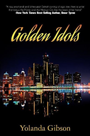 Golden Idols by Yolanda Gibson 9781542767057