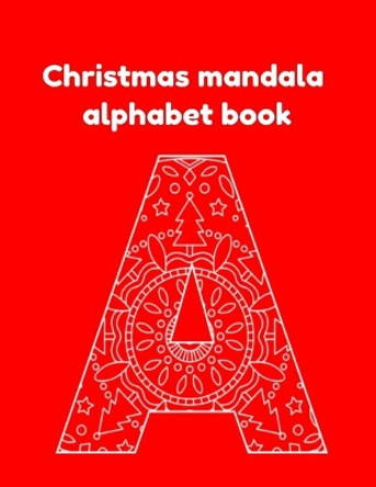 Christmas mandala alphabet book by Donfrancisco Inc 9798742745945