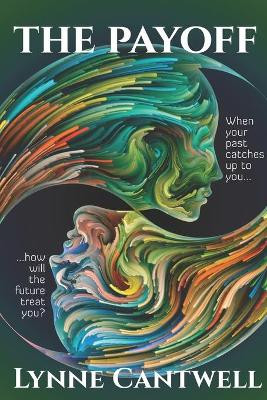 The Payoff: A Contemporary Fantasy by Lynne Cantwell 9781734777925