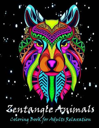 Zentangle animals coloring book for adults relaxation: An Adult Coloring Book with 50 Zentangle Animals for Relaxation and Stress Relief by Anclog Ovi 9798712682829