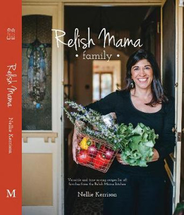 Relish Mama Family by Nellie Kerrison