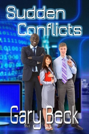 Sudden Conflicts by Gary Beck 9781945646133