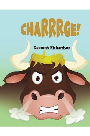 Charrrge! by Deborah Richardson 9781788232494