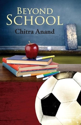 Beyond School by Chitra Anand 9789383562404