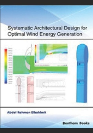 Systematic Architectural Design for Optimal Wind Energy Generation by Abdel Rahman Elbakheit 9781681088525