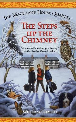 The Steps Up the Chimney by William Corlett 9781442429352