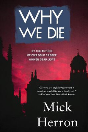 Why We Die by Mick Herron