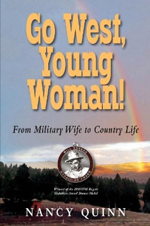 Go West, Young Woman! by Nancy Quinn 9781555718299