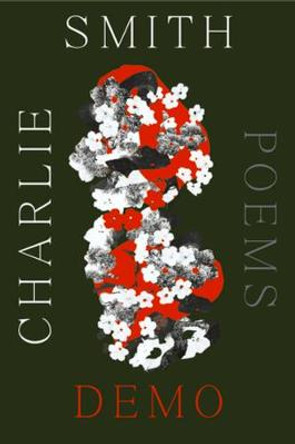 Demo: Poems by Charlie Smith