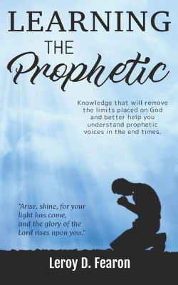 Learning The Prophetic by Leroy Fearon 9789768277510