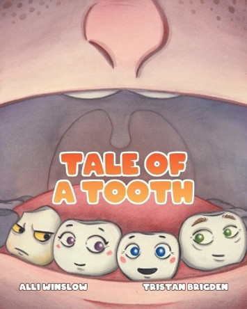 Tale of a Tooth by Alli Winslow 9780228845133