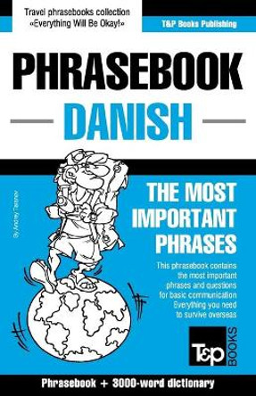 English-Danish phrasebook and 3000-word topical vocabulary by Andrey Taranov 9781784924560