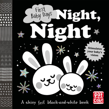 First Baby Days: Night, Night: A touch-and-feel board book for your baby to explore by Pat-a-Cake