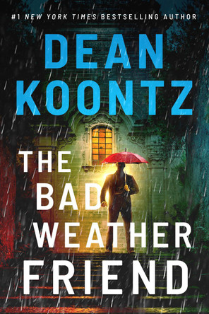 The Bad Weather Friend by Dean Koontz 9781662517778