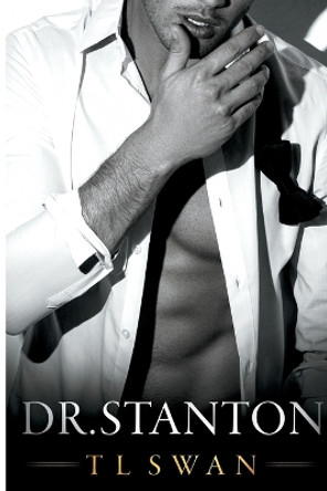 Dr Stanton by T L Swan 9781975895785