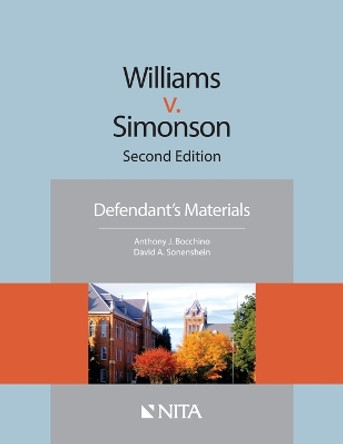 Williams v. Simonson: Defendant's Materials by Anthony J Bocchino 9781601565570