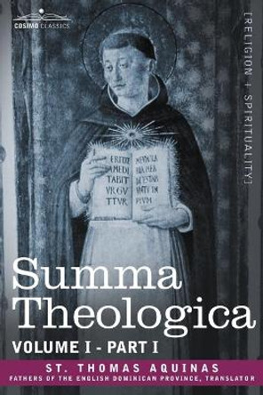 Summa Theologica, Volume 1. (Part I) by St Thomas Aquinas 9781602065536