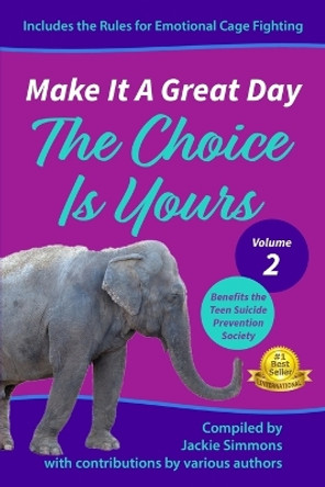 Make It A Great Day: The Choice Is Yours by Dr Alicia Paz 9781958405253