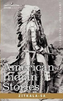American Indian Stories by Zitkala-Sa 9781605203775