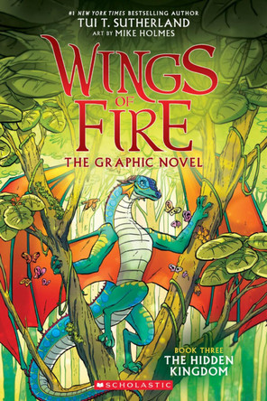 The Hidden Kingdom (Wings of Fire Graphic Novel #3    ) by Tui T. Sutherland