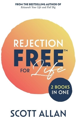 Rejection Free for Life: 2-1 Bundle by Allan 9781990484056