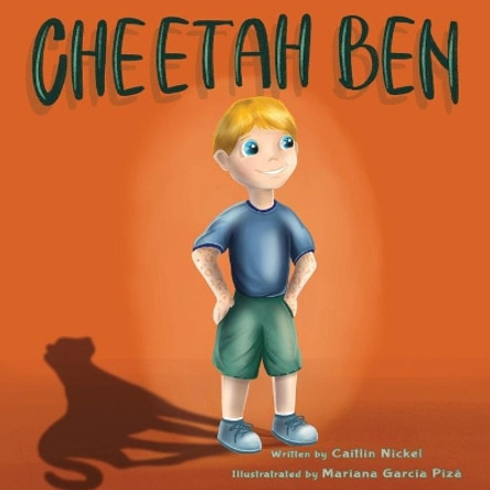 Cheetah Ben by Caitlin Nickel 9781777370114