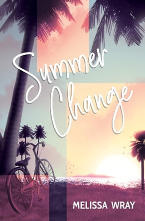 Summer Change by Melissa Wray 9781761111211