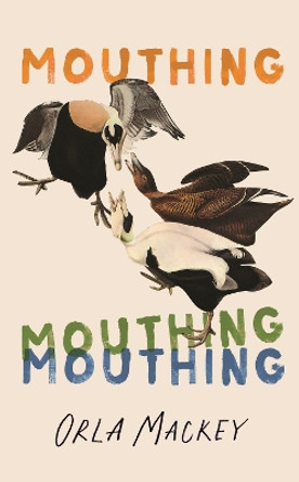 Mouthing by Orla Mackey 9780241617298