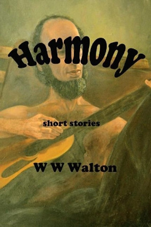 Harmony by William Warren Walton 9781985608320