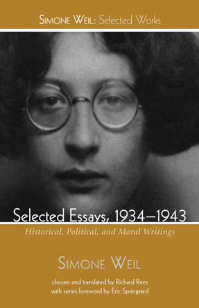 Selected Essays, 1934-1943 by Simone Weil 9781498239219