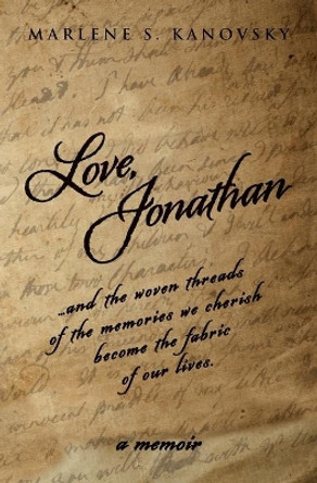 Love, Jonathan: A Memoir by Marlene S Kanovsky 9781499241358