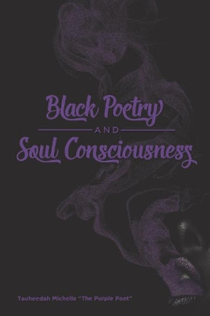 Black Poetry And Soul Consciousness by Komprek Hen 9781797052434