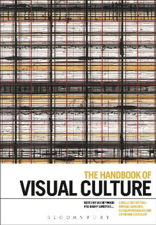 The Handbook of Visual Culture by Ian Heywood