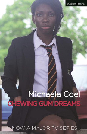 Chewing Gum Dreams by Michaela Coel