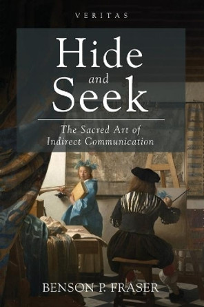 Hide and Seek by Benson P Fraser 9781532670589
